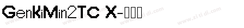 GenKiMin2TC X字体转换